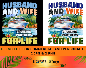 Husband And Wife Cruising Partners For Life Png, Couple Cruise Png, Cruise Trip Png, Matching Couple Shirts, Cut Files For Cricut, Png, Jpg