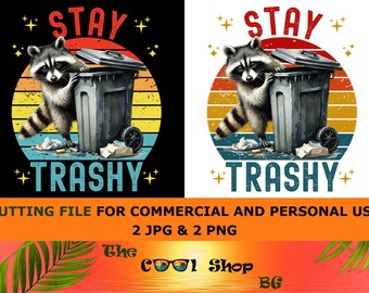 Divertido mapache con el lema "Mantente trashy" (Imagen PNG JPG retro): Camiseta para amantes de los animales (Descarga digital)
