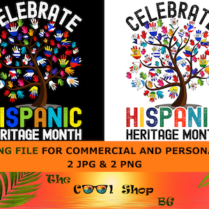 Celebrate Hispanic Heritage Month 2025 Png, Jpg, Shirt, Cricut Digital Download, Hispanic Heritage Month Shirt Design Png Jpg Sublimation