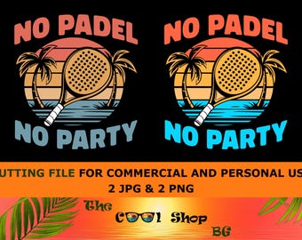 No Padel No Party Png, Padel Png, Paddle Sport T-Shirt, Paddle Ball Png, Padel Tennis, Paddle Quote, Paddle Tennis Shirt, Paddle Tennis Png