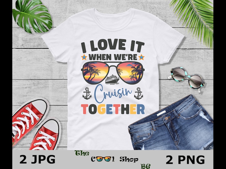 Chemise croisière png, J'adore quand nous naviguons ensemble, bateau de croisière png, chemises de vacances assorties png, croisière familiale png, équipage de croisière png image 3