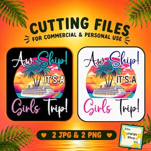Aw Ship It's A Girls Trip Png, Girls Cruise Trip Png, Cruise Shirts Png, Cruise Ship Png, Girls Trip Gifts, Cruising, Files Cricut, Png, Jpg