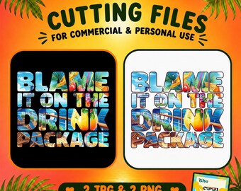 Blame It On The Drink Package Png, Cruise Png Jpg, Funny Sayings, Vacation Mode Png, Cruise Ship Png, Digital Download