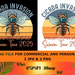 Cicada Invasion Png, 2025 Year Of The Cicadas Png, Insect Lover Tee, Bug Lover Gift, Survived 2025 Cicada, Entomologist, Digital Download