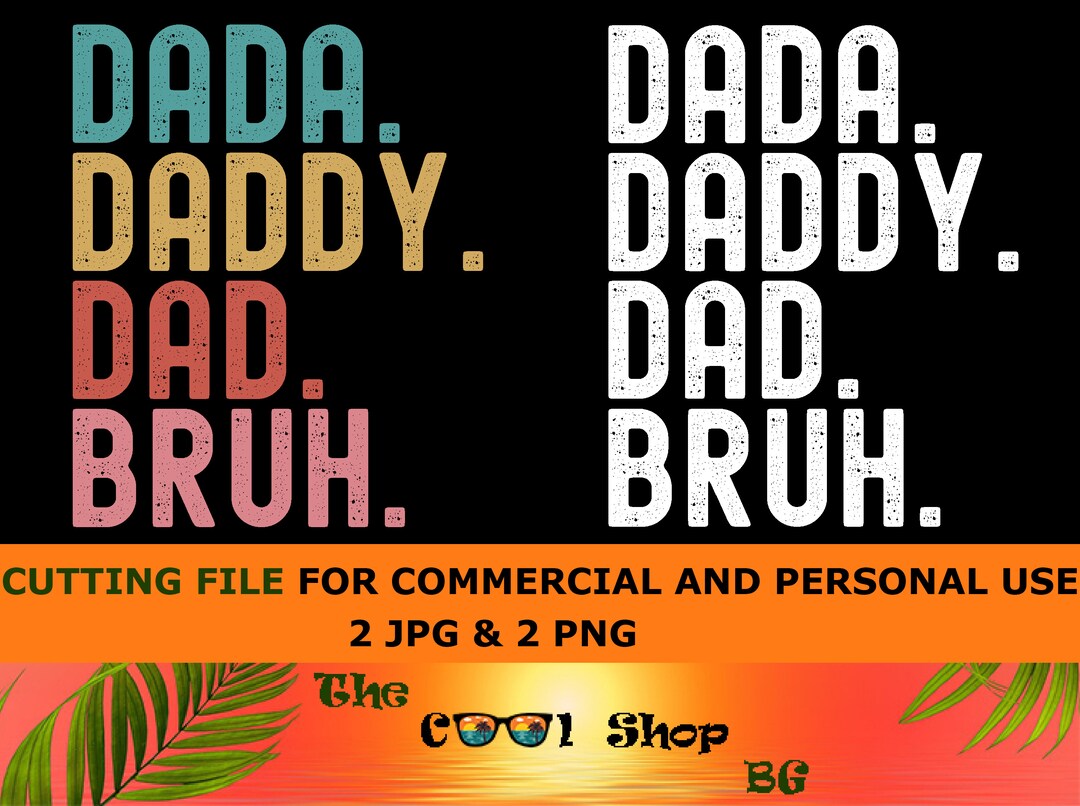 Dada Daddy Dad Bruh Png, Fathers Day Png, Dad Quote Png, Daddy Shirt