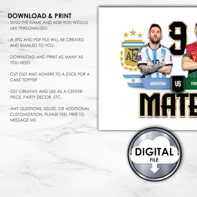 May include: A digital printable cake topper featuring a soccer match between Argentina and Portugal. The topper includes the players Lionel Messi and Cristiano Ronaldo, the team logos, and the text "9th Match".
