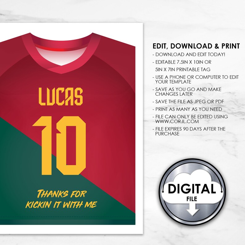 May include: Editable digital printable soccer jersey design with the name Lucas and the number 10 in yellow on a red and green background. The text "Thanks for kickin it with me" is at the bottom of the design. The text "Digital File" is in a cloud shape with a download arrow.