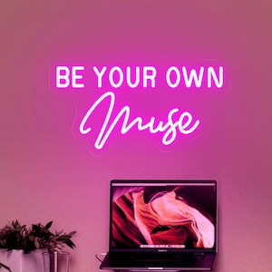 Sea su propio letrero de neón musa, letrero de arte de pared feminista, decoración de despedida de soltera, decoración de neón motivacional, regalos para mujeres, regalo del Día de la Madre