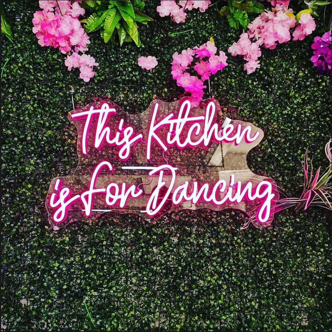 This Kitchen is for Dancing Neon Signkitchen Wall Art Decor Etsy