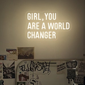 Mädchen Sie sind ein Weltveränderer Neonschild, Mädchenzimmer-Wandbehang, Zitat-Zeichen, Mädchen-Power-Licht, bevollmächtigen Frauen-Dekor, Muttertagsgeschenke