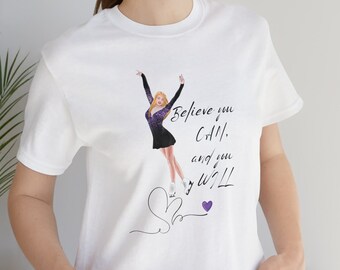 Figure Skater T -shirt Believe you can and you will    Figure Skating Shirt   Skating Coach Gift    Ice Skater Gift