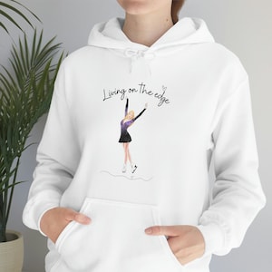 Living On The Edge Figure Skater Hoodie   Skating Hooded Sweatshirt  Figure Skater Hoodie   Gift For Figure Skater  Figure Skating Shirt