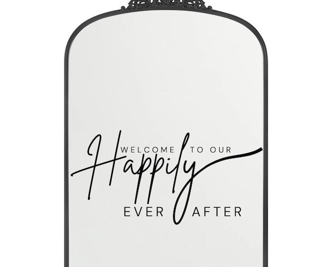 Happily Ever After SVG You Look Incredible Welcome Mirror DIY