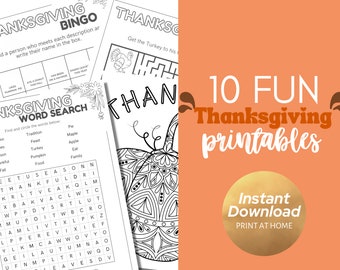 May include: A set of 10 printable Thanksgiving activities, including a bingo game, word search, and coloring page. The text "10 FUN Thanksgiving printables" and "Instant Download PRINT AT HOME" is featured on the image.