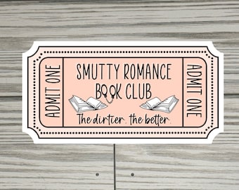 Smutty Romance Book Club Ticket Sticker, Smutty Books, Book Lover Gift, Smut Love, Spicy Books, Bookish Merch, Kindle Laptop Sticker