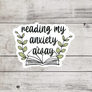 Reading My Anxiety Away Sticker, Bookish Merch And Accessories, Kindle and Laptop Booktok, Spicy Smutty Romance Reader Gifts