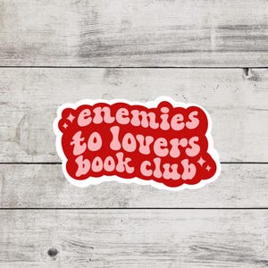 Enemies To Lovers Book Club Sticker, Bookish Merch And Accessories, Kindle and Laptop Booktok, Spicy Smutty Romance Reader Gifts
