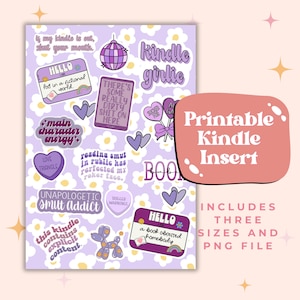 May include: Printable Kindle insert with a purple background and various stickers featuring text like "Kindle Girlie", "Main Character Energy", "Unapologetic Smut Addict", and "This Kindle Contains Explicit Content".