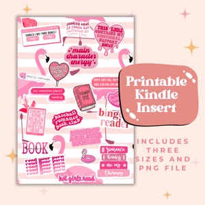 May include: Printable Kindle insert stickers with pink and white text on a pink and white striped background. The stickers feature phrases like "main character energy", "baseball romance book club", "hot girls read", and "bingo reader".