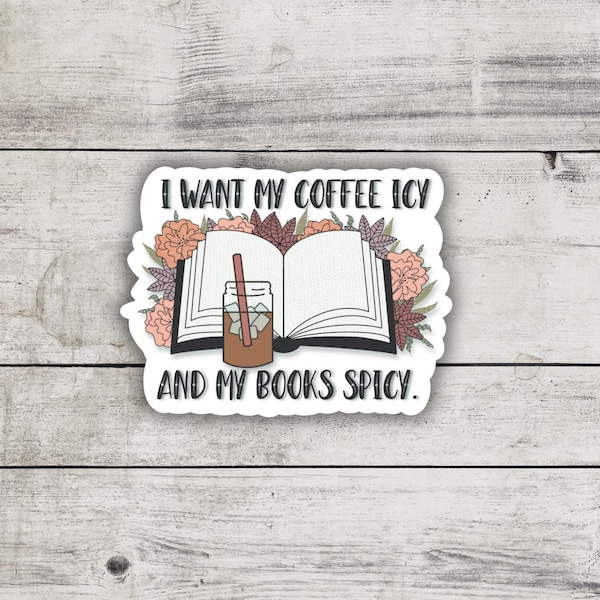 Quiero mi café helado y mis libros picantes. Pegatina para Kindle y portátil. Libros eróticos. Regalo para amantes de los libros.