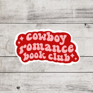 Cowboy Romance Book Club Sticker, Bookish Merch And Accessories, Kindle and Laptop Booktok, Spicy Smutty Romance Reader Gifts