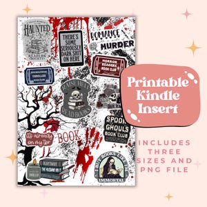 May include: Printable Kindle insert with a Halloween theme. The design features a black and white background with red splatters of paint. The text includes "Haunted Readers Society", "Romance with a side of Murder", "Raise Hell Read Books", "It's already on my TBR", "Plot Twist The Husband Did It", "Spook Ghouls Book Club", "I Buy Books Like I'm Immortal", and more.
