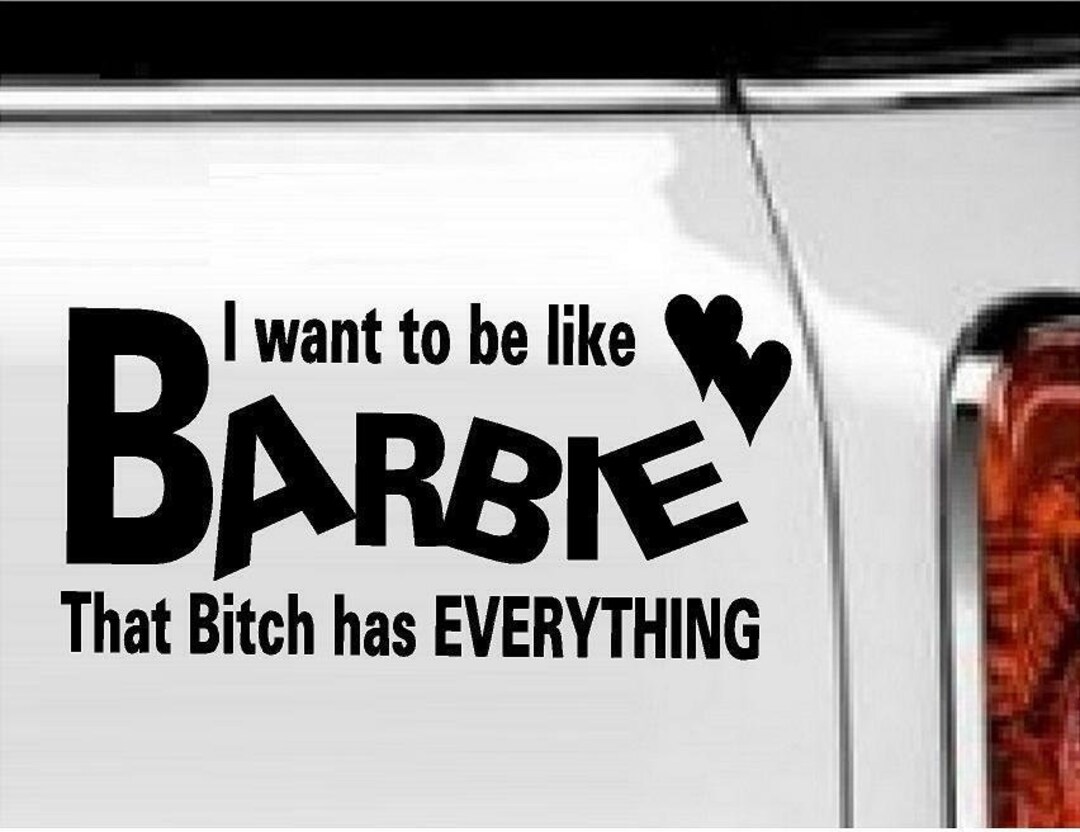 I Want to Be Like Barbie… Vinyl Decal Home Décor 4 X 8 - Etsy
