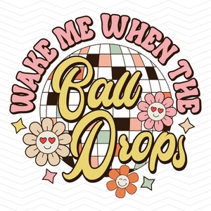 Wake Me When the Ball Drops png, Retro Nieuwjaar 2023 Sublimatie Download Design, Nieuwjaar png, Gelukkig Nieuwjaar png