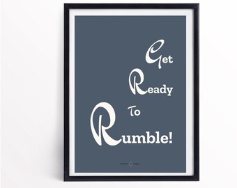 GET READY To RUMBLE! Printable/Instant download. A4 Format.