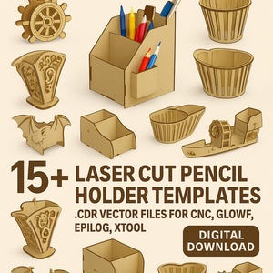 Puede incluir: Una colección de plantillas de portalápices cortadas con láser en varias formas, incluyendo figuras de animales, contenedores y diseños decorativos. La imagen incluye el texto "15+ LASER CUT PENCIL HOLDER TEMPLATES" y "DIGITAL DOWNLOAD".