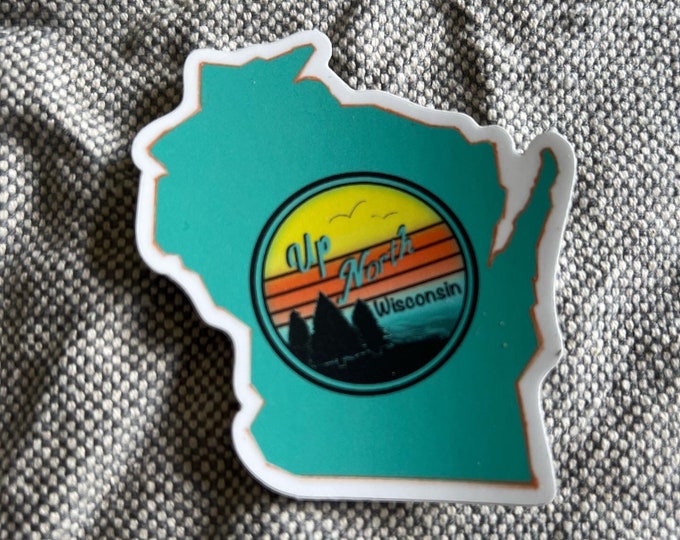 Up North, Wisconsin, Sticker
