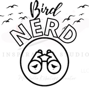 Bird Nerd, 2PNG&#39;s,With and Without Feathers, Sublimation PNG’s