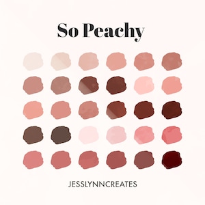 May include: A digital color palette with 25 peach and brown color swatches. The palette is titled "So Peachy" and the artist's name is "Jesslynncreates".