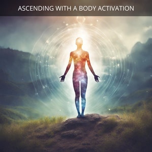 Ascending with a Body Activation
