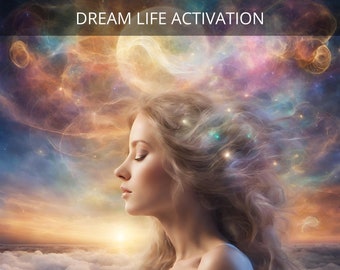 Dream Life Activation