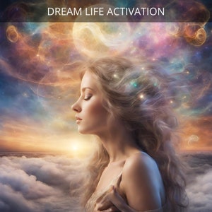 Dream Life Activation