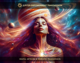 Jupiter Empowerment Charged Digital Artwork + Energetic Transmission with a Personal Report