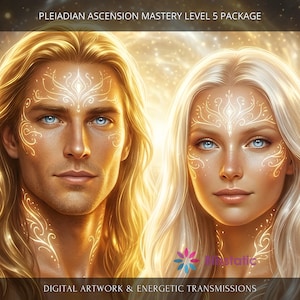 May include: Digital artwork featuring two figures with glowing skin and intricate facial markings. The image has a golden, ethereal background. The text at the top reads "PLEIADIAN ASCENSION MASTERY LEVEL 5 PACKAGE". The bottom text says "DIGITAL ARTWORK & ENERGETIC TRANSMISSIONS".