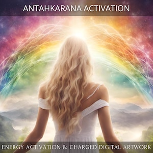 Antahkarana Activation + Charged Digital Artwork