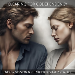 Op de afbeelding: Een man en een vrouw kijken elkaar aan. De man draagt een blauw shirt en de vrouw draagt een wit shirt. De tekst "CLEARING FOR CODEPENDENCY" staat bovenaan de afbeelding en de tekst "ENERGY SESSION & CHARGED DIGITAL ARTWORK" staat onderaan de afbeelding.