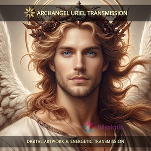 Archangel Uriel Charged Digital Artwork + Energetic Transmission with a Personal Report