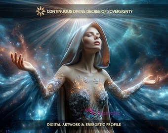 Continuous Divine Decree of Energetic Sovereignty: Charged Digital Artwork + Personal Report & Energetic Profile