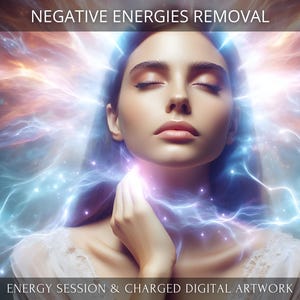 Negative Energies Removal (clearing of curses, entities, black magic, attachments, implants) + Charged Digital Artwork