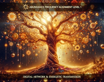 Abundance Frequency Alignment Level 1: Charged Digital Artwork + Personal Report & Energetic Transmission