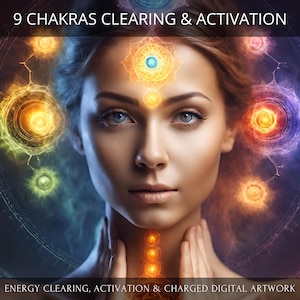 9 Chakras Clearing, Harmonization & Activation + Charged Digital Artwork