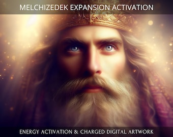 Melchizedek Expansion Activation + Charged Digital Artwork