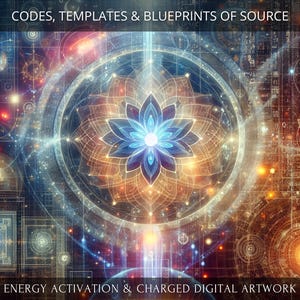 Codes, Templates and Blueprints of Source Charged Digital Artwork + Energetic Transmission with a Personal Report
