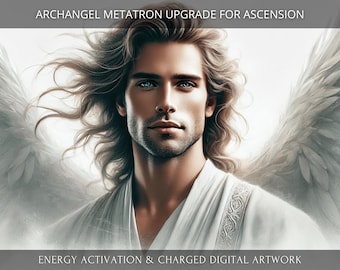 May include: A digital artwork featuring a depiction of Archangel Metatron, a celestial being with long flowing blonde hair and a white robe. The artwork is titled "Archangel Metatron Upgrade for Ascension" and includes the text "Energy Activation & Charged Digital Artwork".