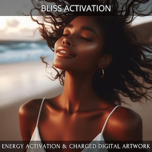Bliss Energetic Activation + Charged Digital Artwork