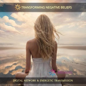 Transforming Negative Beliefs: Charged Digital Artwork + Personal Report & Energetic Transmission